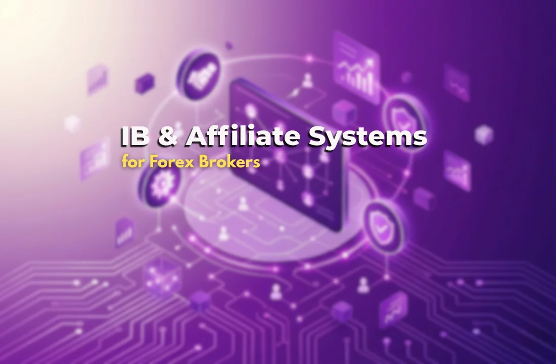 IB and Affiliate Systems for Forex Brokers: How to Structure Commissions Properly