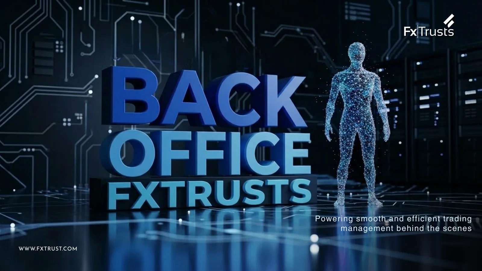 FX Trusts Backoffice solutions