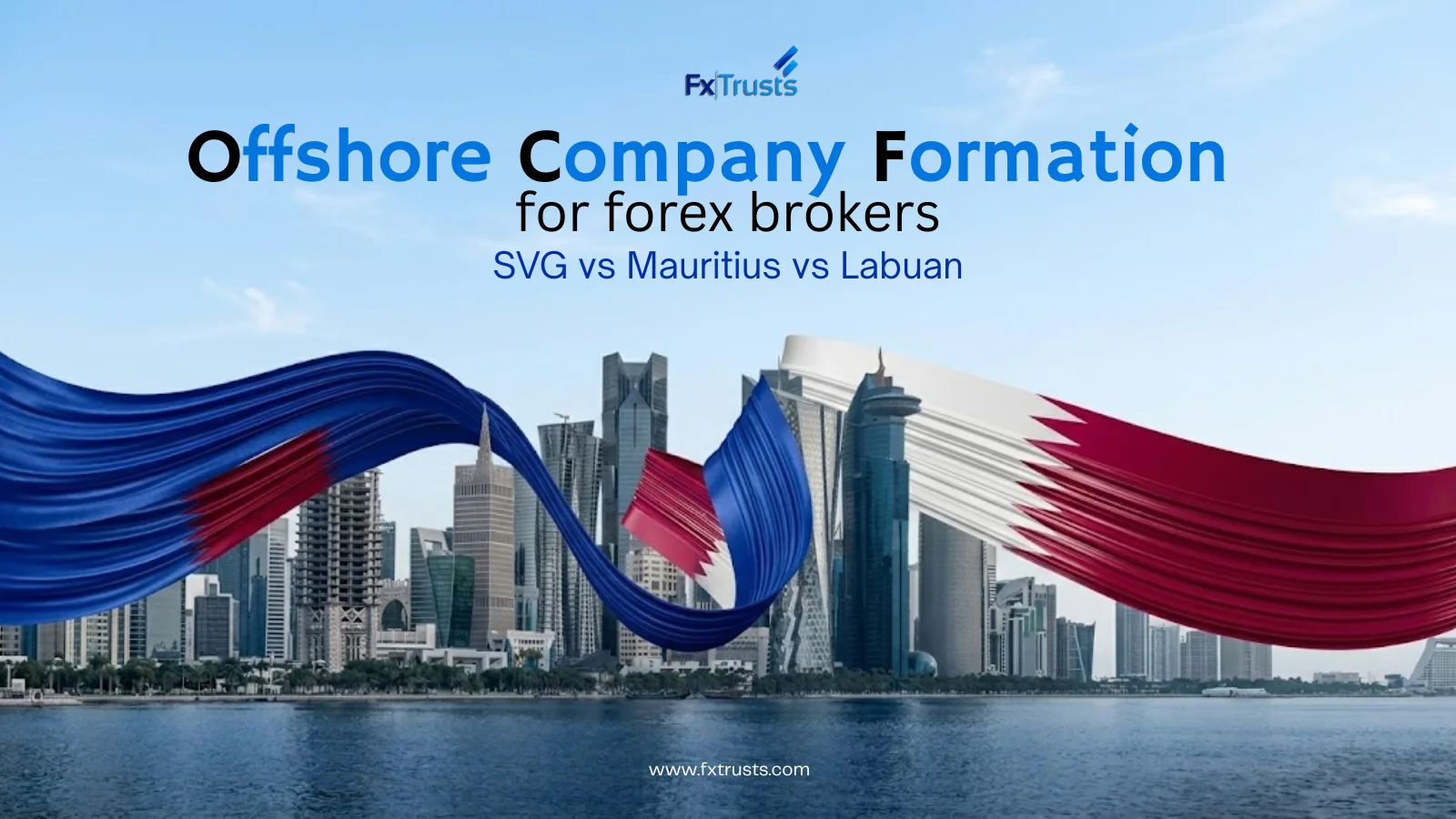 Forex Broker Offshore Setup: SVG vs Mauritius vs Labuan
