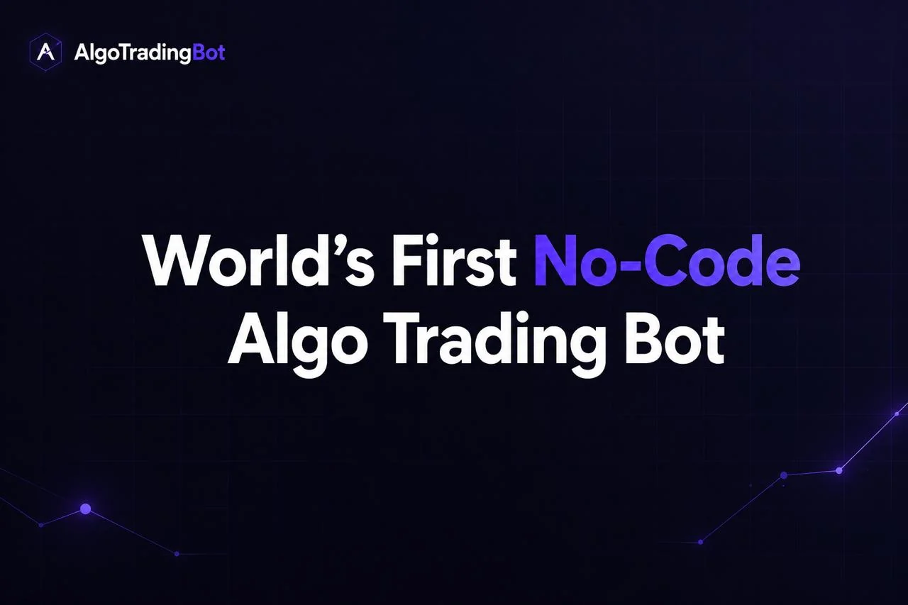 Build Algo Trading Bots Instantly: World's First No-Code Platform