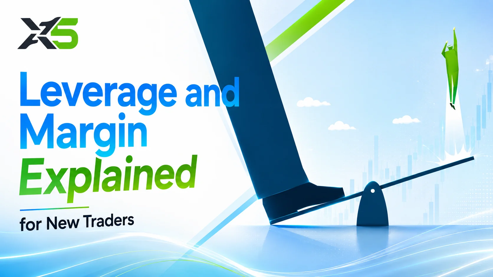 Leverage and Margin Explained for New Traders